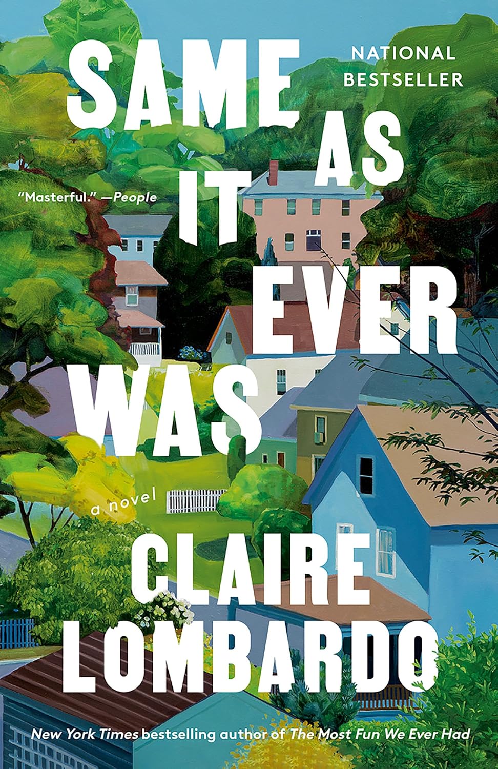 Same as It Ever Was by Claire Lombardo
